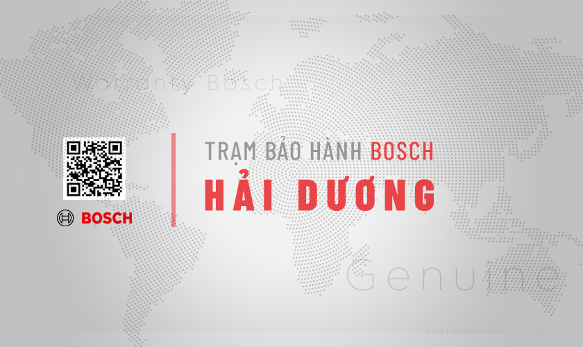 Trung tâm bảo hành Bosch tại Hải Dương | 3 địa chỉ hãng 2 Thông tin về Trung tâm bảo hành Bosch tại Hải Dương | 3 địa chỉ hãng