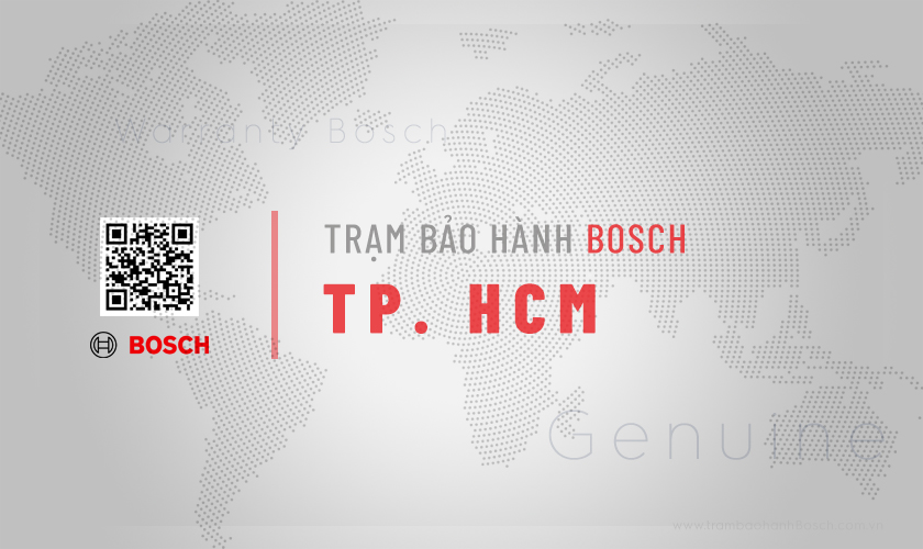 Trung tâm bảo hành Bosch tại TPHCM | Chính thức 2 Trung tâm bảo hành Bosch tại TPHCM | Chính thức