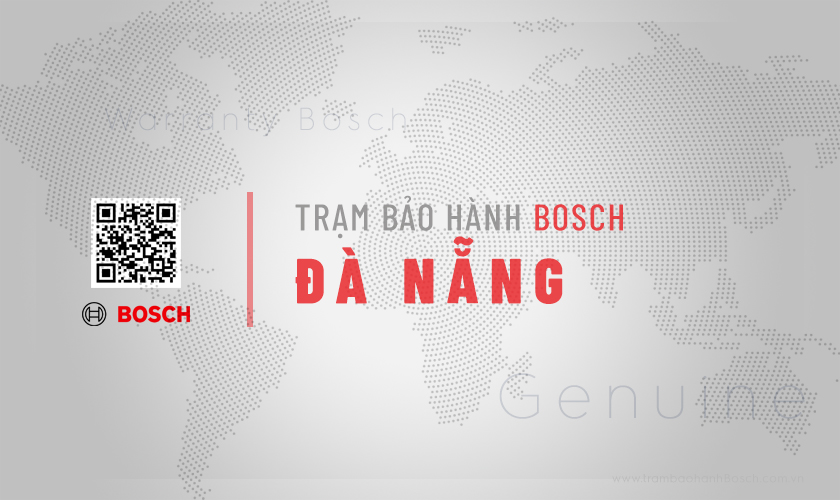 Trung tâm bảo hành Bosch tại Đà Nẵng | Địa chỉ chính hãng 10 Giới thiệu thông tin về Trung tâm bảo hành Bosch tại Đà Nẵng