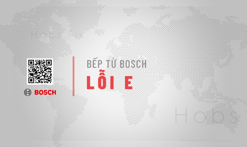Bếp từ Bosch báo lỗi E: Nguyên nhân & Cách xử lý 12 mã lỗi 5 Bếp từ Bosch báo lỗi E: Chia sẻ nguyên nhân & Cách xử lý 12 mã lỗi