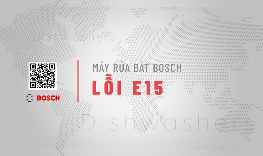 Lỗi E15 máy rửa bát Bosch: #5 Nguyên nhân & Cách sửa lỗi 3 Tìm hiểu tình trạng lỗi E15 máy rửa bát Bosch: Nguyên nhân & Cách sửa chữa