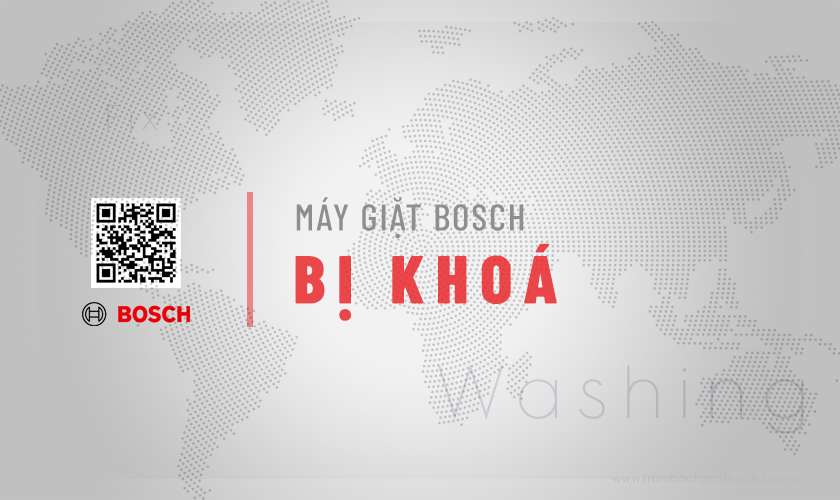 Máy giặt Bosch bị khoá: Vấn đề & Cách khắc phục, mở khoá 7 Máy giặt Bosch bị khoá: Vấn đề & Hướng dẫn cách khắc phục, mở khoá