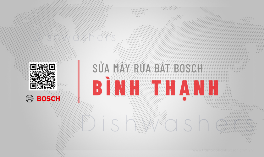 Sửa máy rửa bát Bosch tại Bình Thạnh | Uy tín, Chính hãng 11 Giới thiệu dịch vụ sửa máy rửa bát Bosch tại Bình Thạnh | Uy tín, Chính hãng