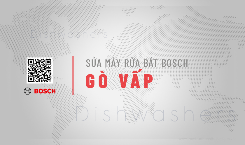 Sửa máy rửa bát Bosch tại Gò Vấp | Thợ hãng, 30 phút tới 14 Dịch vụ sửa máy rửa bát Bosch tại Gò Vấp | Thợ hãng, 30 phút tới